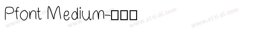 Pfont Medium字体转换